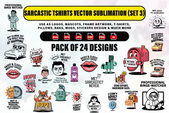 25 Sarcastic & Bold Graphic Tees: A Designer's Kit for Witty Apparel