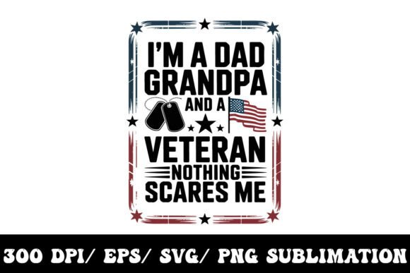 Dad, Grandpa, Veteran: A Graphic for Every Role