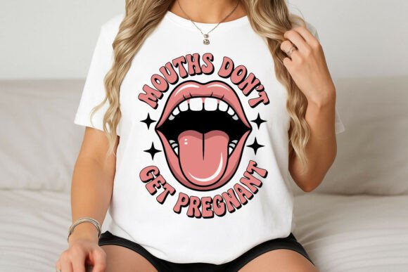 Mouths Don't Get Pregnant Retro Graphic: A Bold Voice for Modern Causes
